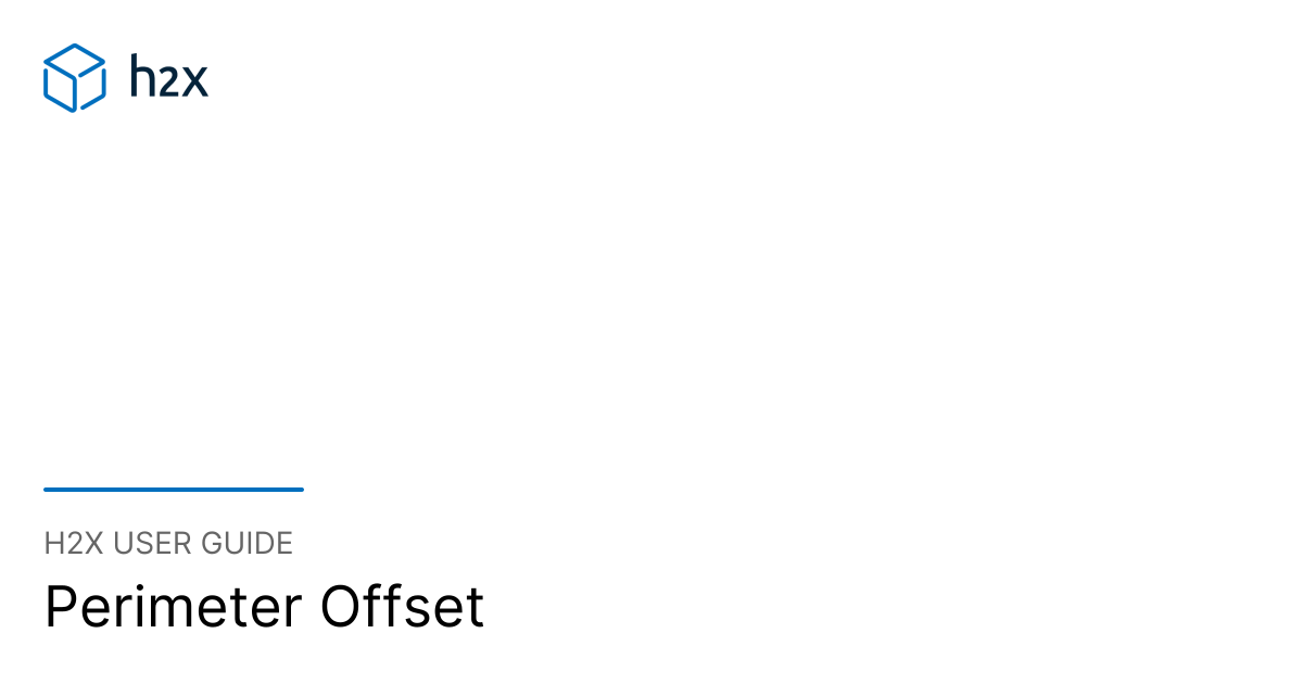 Perimeter Offset | h2x User Guide